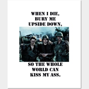 Platoon Sketch mentioning - When I Die, Bury Me Upside Down, So the Whole World Can Kiss My A**. Posters and Art